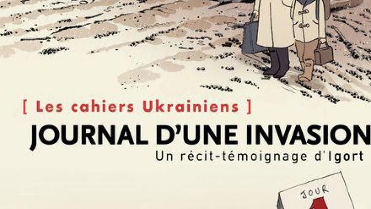 Qu’est-ce qu’on lit? «Journal d’une invasion – Les cahiers ukrainiens»